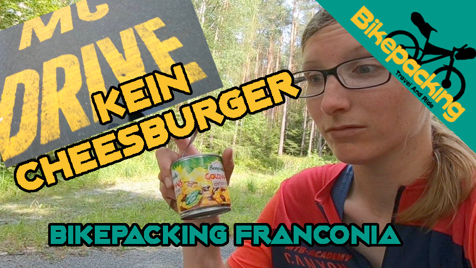 Bikepacking Franconia keine Cheesburger beim mäcces